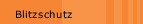 Blitzschutz