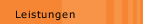 Leistungen